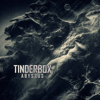 Tinderbox - Abyssus
