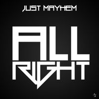 Just Mayhem - All Right