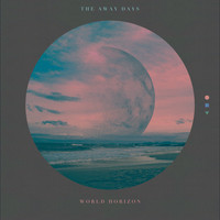 The Away Days - World Horizon