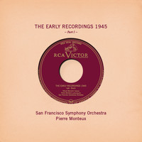 Pierre Monteux - Pierre Monteux: The Early Recordings 1945, Pt. I