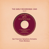 Pierre Monteux - Pierre Monteux: The Early Recordings 1945, Pt. IV