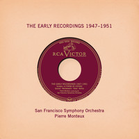Pierre Monteux - Pierre Monteux: The Early Recordings 1947 - 1951