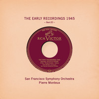 Pierre Monteux - Pierre Monteux: The Early Recordings 1945, Pt. III