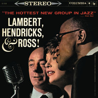 Lambert, Hendricks & Ross - The Hottest New Group in Jazz