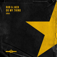 Rob & Jack - Do My Thing