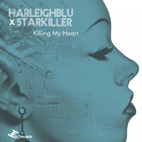 Harleighblu, Starkiller - Killing My Heart