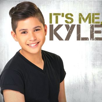 Kyle Echarri - It's Me, Kyle