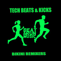 Bikini Remixers - Tech Beats & Kicks