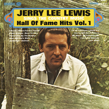 Jerry Lee Lewis - Sings The Country Music Hall Of Fame Hits Vol. 1