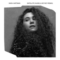 Sara Hartman - Satellite (HUGEL & HEYHEY Remix)