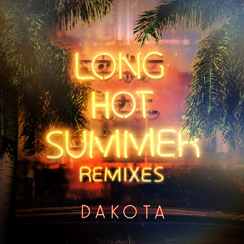 Dakota - Long Hot Summer (Remixes)