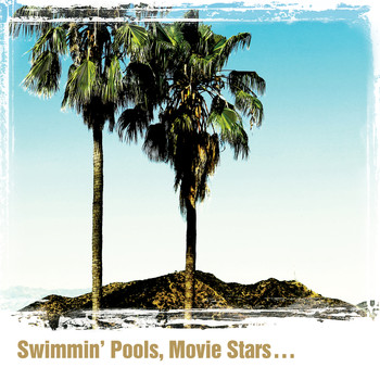 Dwight Yoakam - Swimmin' Pools, Movie Stars…