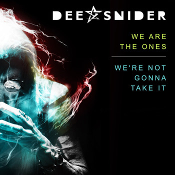 Dee Snider - We Are the Ones / We're Not Gonna Take It