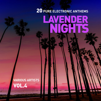 Various Artists - Lavender Nights (20 Pure Electronic Anthems), Vol. 4