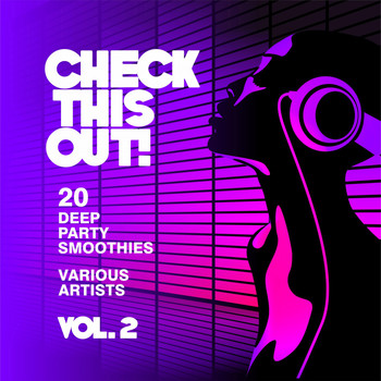 Various Artists - Check This Out! (20 Deep Party Smoothies), Vol. 2