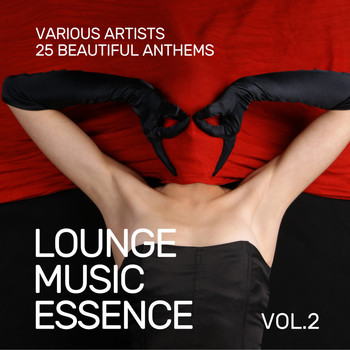 Various Artists - Lounge Music Essence (25 Beautiful Anthems), Vol. 2