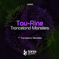 Tau-Rine - Tranceland Monsters