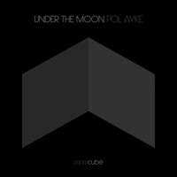 Pol Ayke - Under the Moon