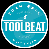 Edan Walk - What I Mean