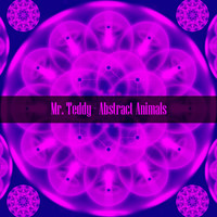 Mr. Teddy - Abstract Animals