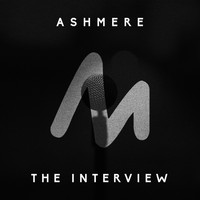 Ashmere - The Interview