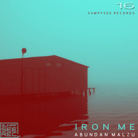 Iron Me - Abundan malzu
