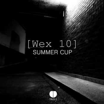 [ Wex 10 ] - Summer Cup