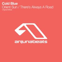 Cold Blue - Orient Sun / There's Always A Road