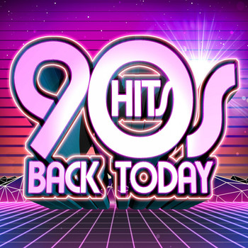 Various Artists - 90's Hits Back Today