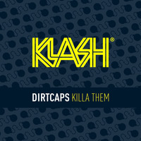 Dirtcaps - Killa Them
