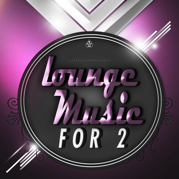 Various Artists - Lounge Music for Two