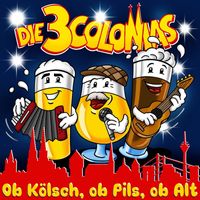 Die 3 Colonias - Ob Kölsch, ob Pils, ob Alt