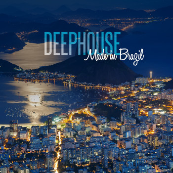 Various Artists - Deep House: Made in Brazil