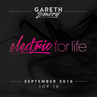 Gareth Emery - Electric For Life Top 10 - September 2016 (by Gareth Emery)