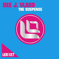 Dee J. Vladd - The Suspense