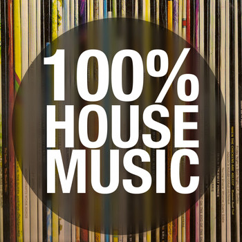 Various Artists - 100% House Music