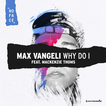 Max Vangeli feat. Mackenzie Thoms - Why Do I