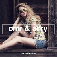 OMR & ADRY - Going Around EP