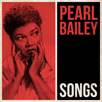 Pearl Bailey - Songs