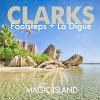 Clarks - Footsteps + La Digue