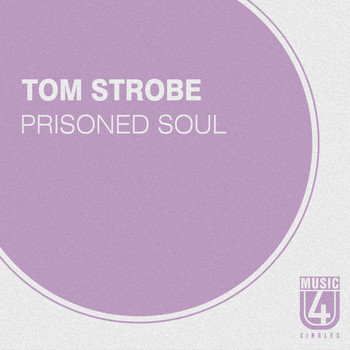Tom Strobe - Prisoned Soul