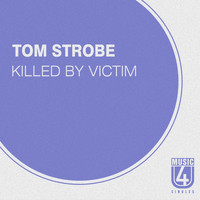 Tom Strobe - Killed by Victim