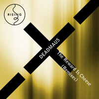 Deadmau5 - The Reward Is Cheese - Remixes