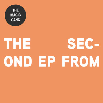 The Magic Gang - The Second Ep from