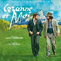 Eric Neveux - Cézanne et moi (Bande originale du film)