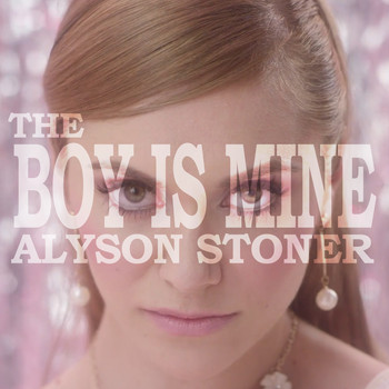 Alyson Stoner - The Boy Is Mine