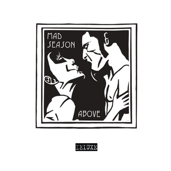 Mad Season - Above (Deluxe Edition)