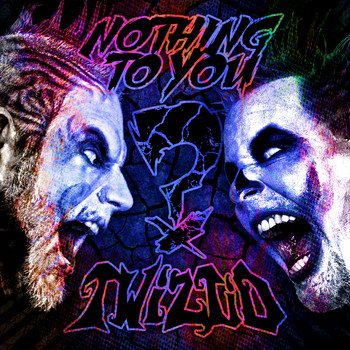 Twiztid - Nothing To You