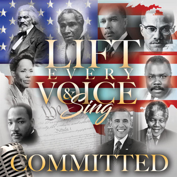 Committed - Lift Every Voice & Sing
