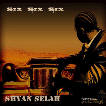 Shyan Selah - Six Six Six - Single (Explicit)